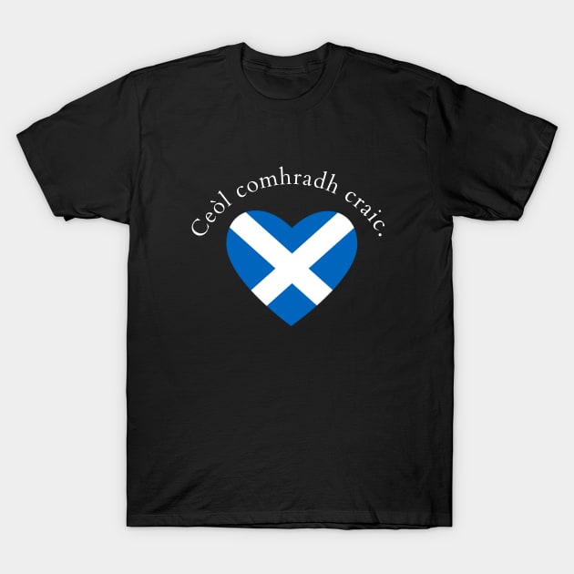 Ceòl comhradh craic Scottish Gaelic Music Chat Fun T-Shirt by allscots